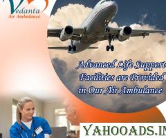 Take Advanced Vedanta Air Ambulance Service in  Chennai for Life-Care State-of-Art Medical Tools